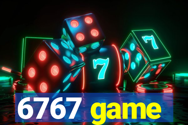 6767 game